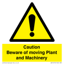 Cuation Beware of moving Plant and Machinery Text: 